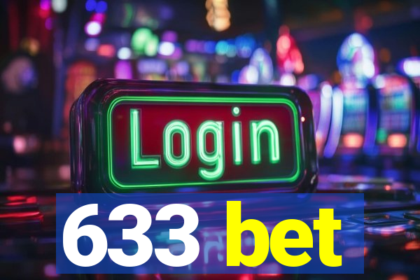 633 bet