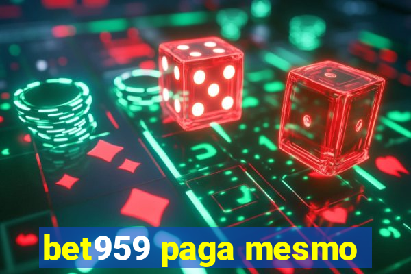 bet959 paga mesmo