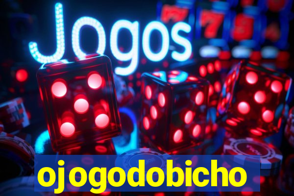 ojogodobicho