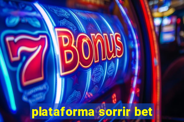 plataforma sorrir bet