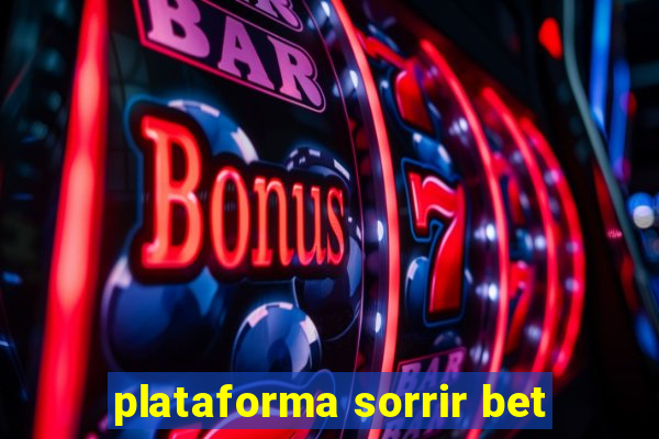 plataforma sorrir bet