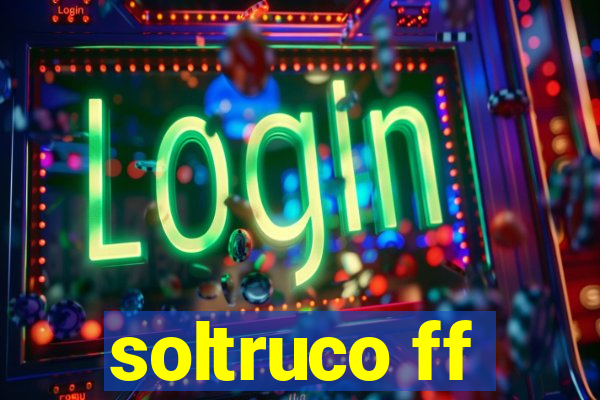 soltruco ff