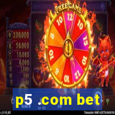 p5 .com bet