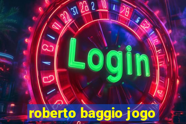 roberto baggio jogo