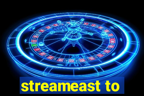 streameast to