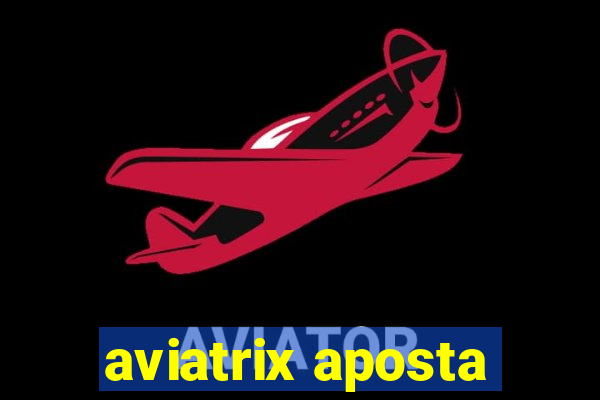 aviatrix aposta