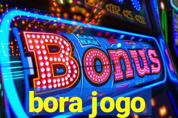 bora jogo