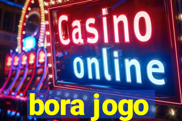 bora jogo