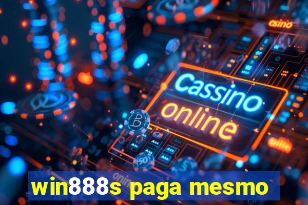 win888s paga mesmo