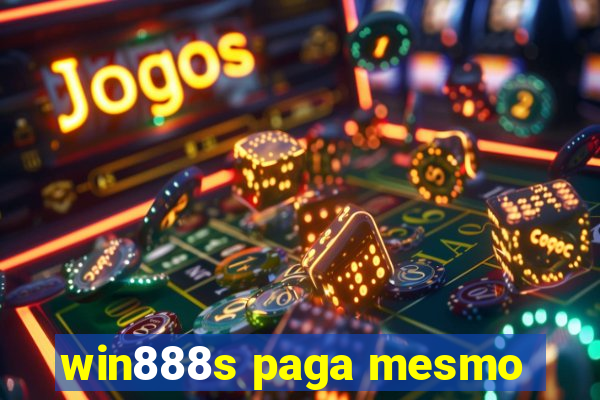 win888s paga mesmo