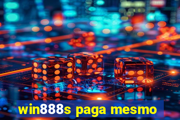 win888s paga mesmo