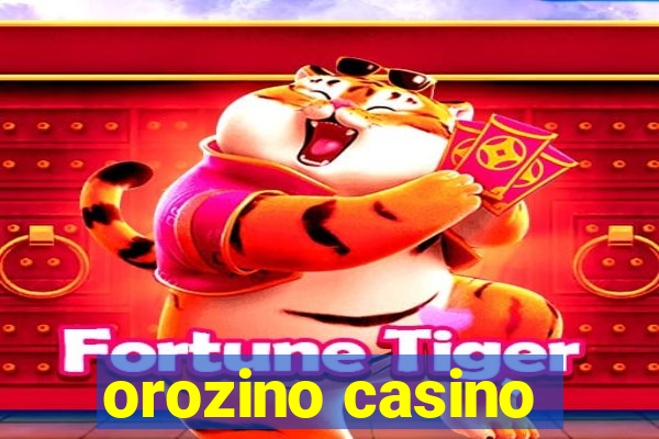 orozino casino