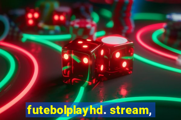 futebolplayhd. stream,