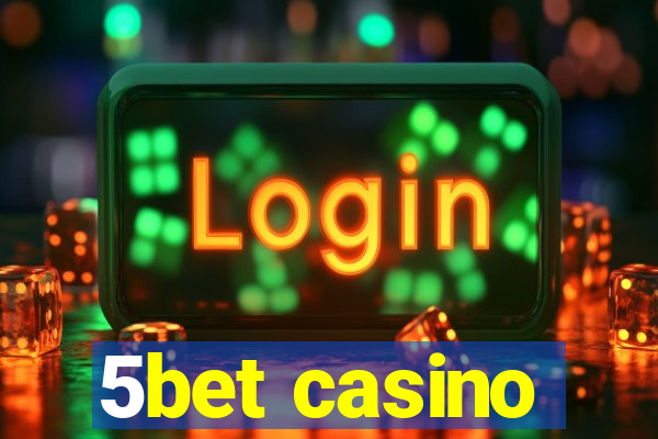 5bet casino