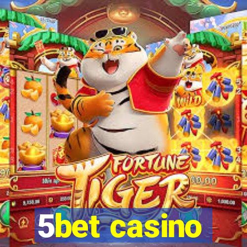 5bet casino