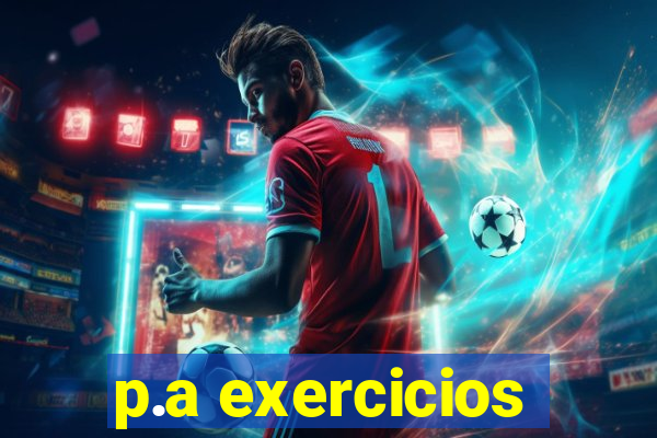 p.a exercicios