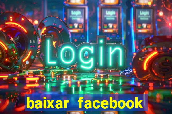 baixar facebook lite baixaki