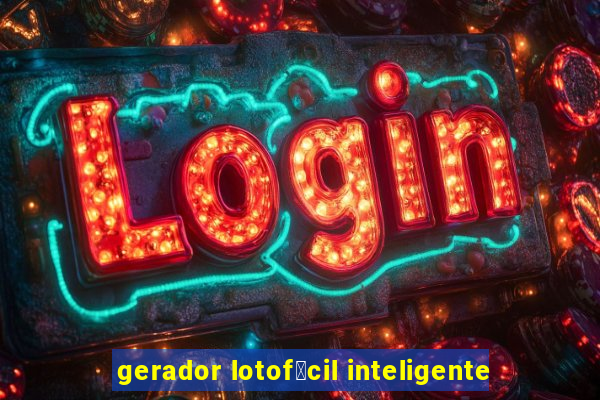 gerador lotof谩cil inteligente