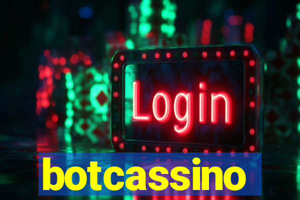 botcassino