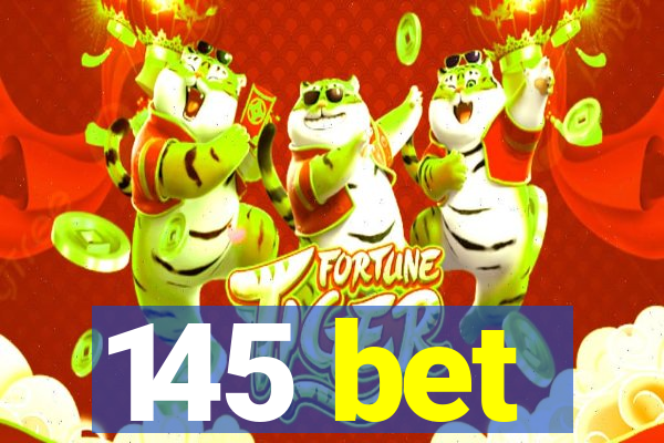 145 bet