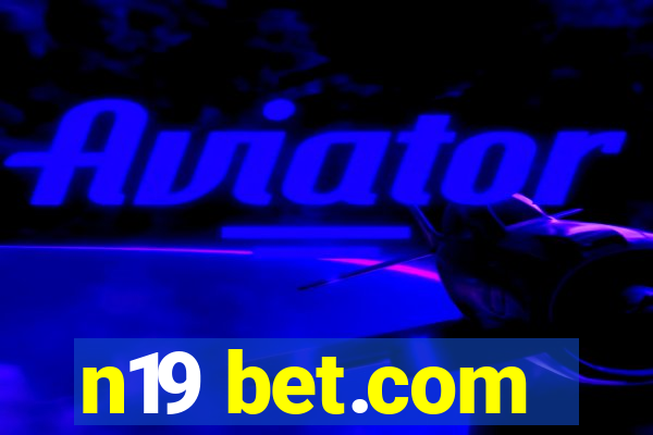 n19 bet.com