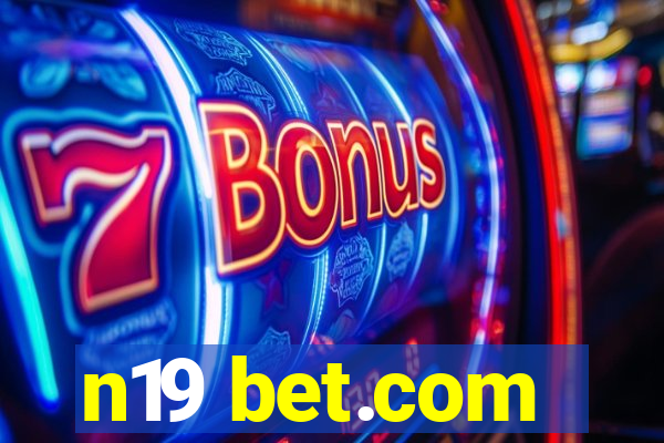 n19 bet.com