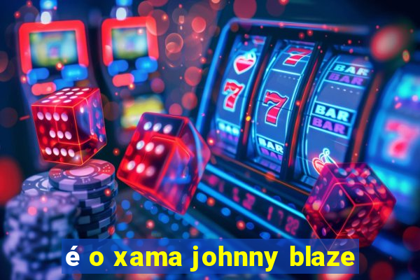 é o xama johnny blaze