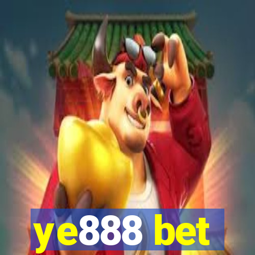 ye888 bet