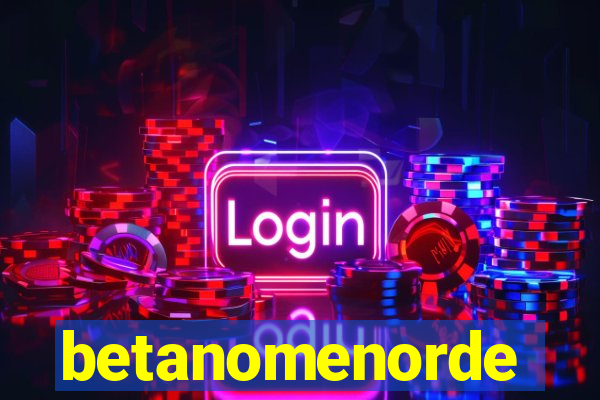 betanomenorde