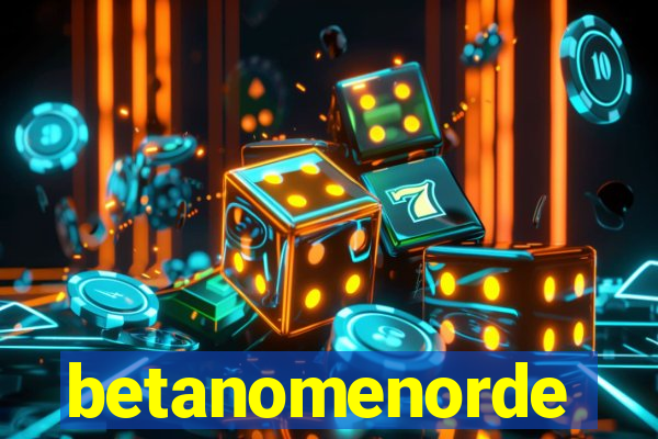 betanomenorde