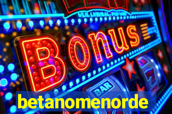 betanomenorde