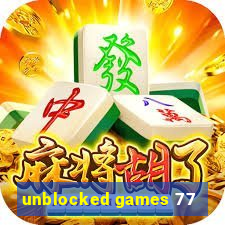 unblocked games 77