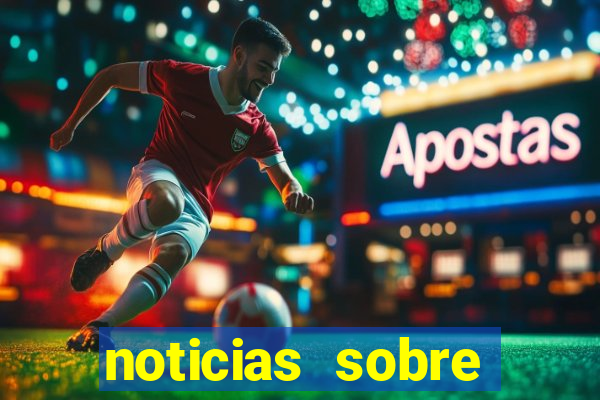 noticias sobre jogos de futebol