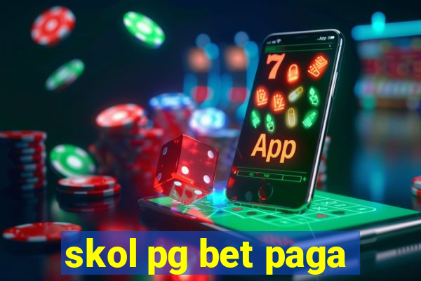 skol pg bet paga