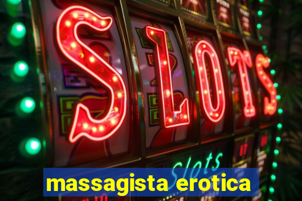 massagista erotica