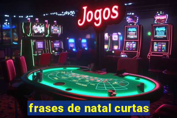 frases de natal curtas