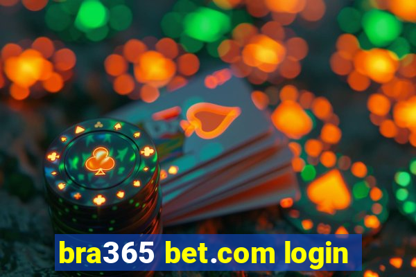 bra365 bet.com login