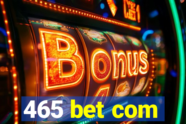 465 bet com