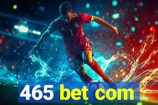 465 bet com