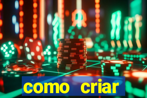 como criar plataforma do tigre