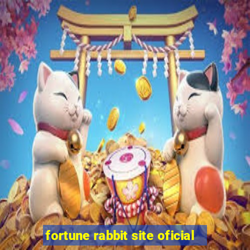 fortune rabbit site oficial