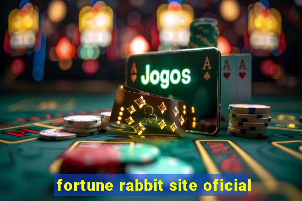 fortune rabbit site oficial