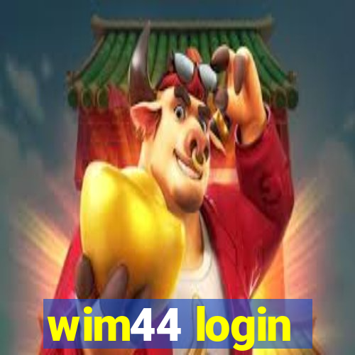 wim44 login