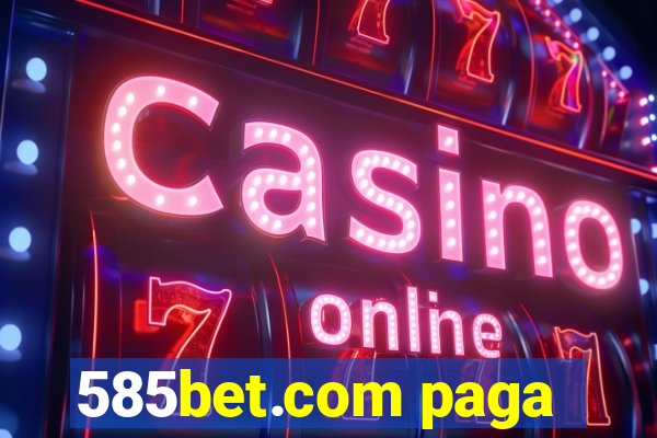 585bet.com paga