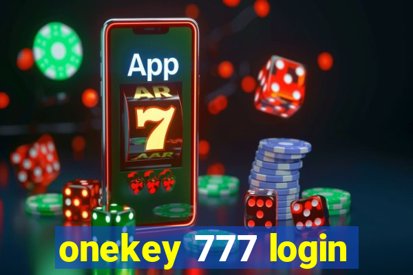 onekey 777 login