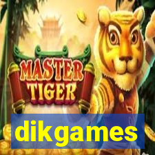 dikgames