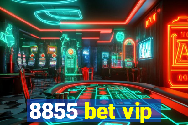 8855 bet vip