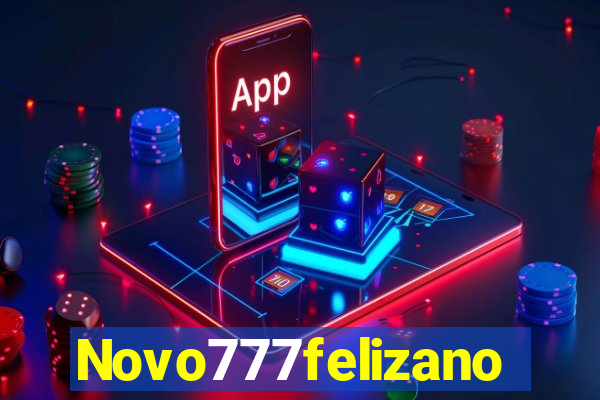 Novo777felizano