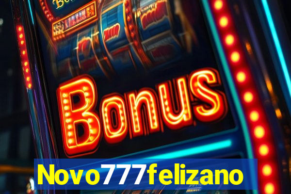 Novo777felizano