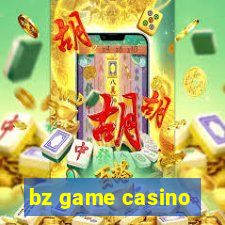 bz game casino